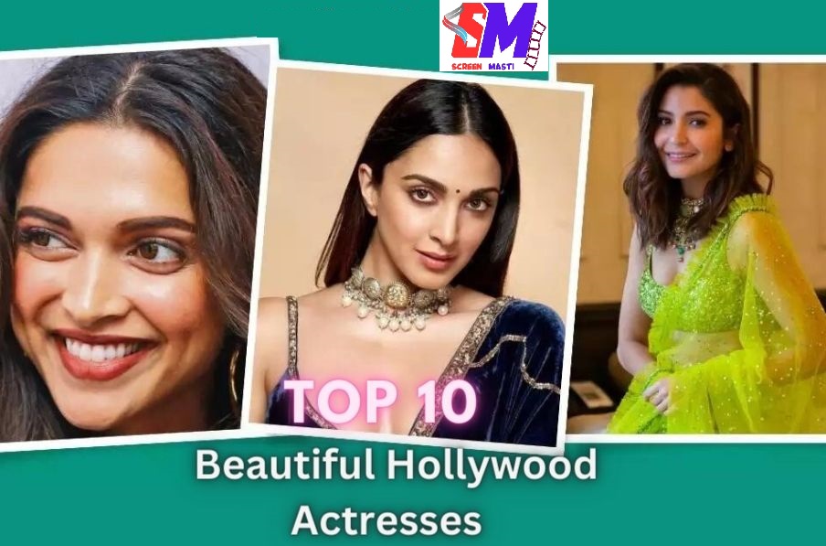 Top 10 Beautiful Hollywood Actresses: Captivating Elegance