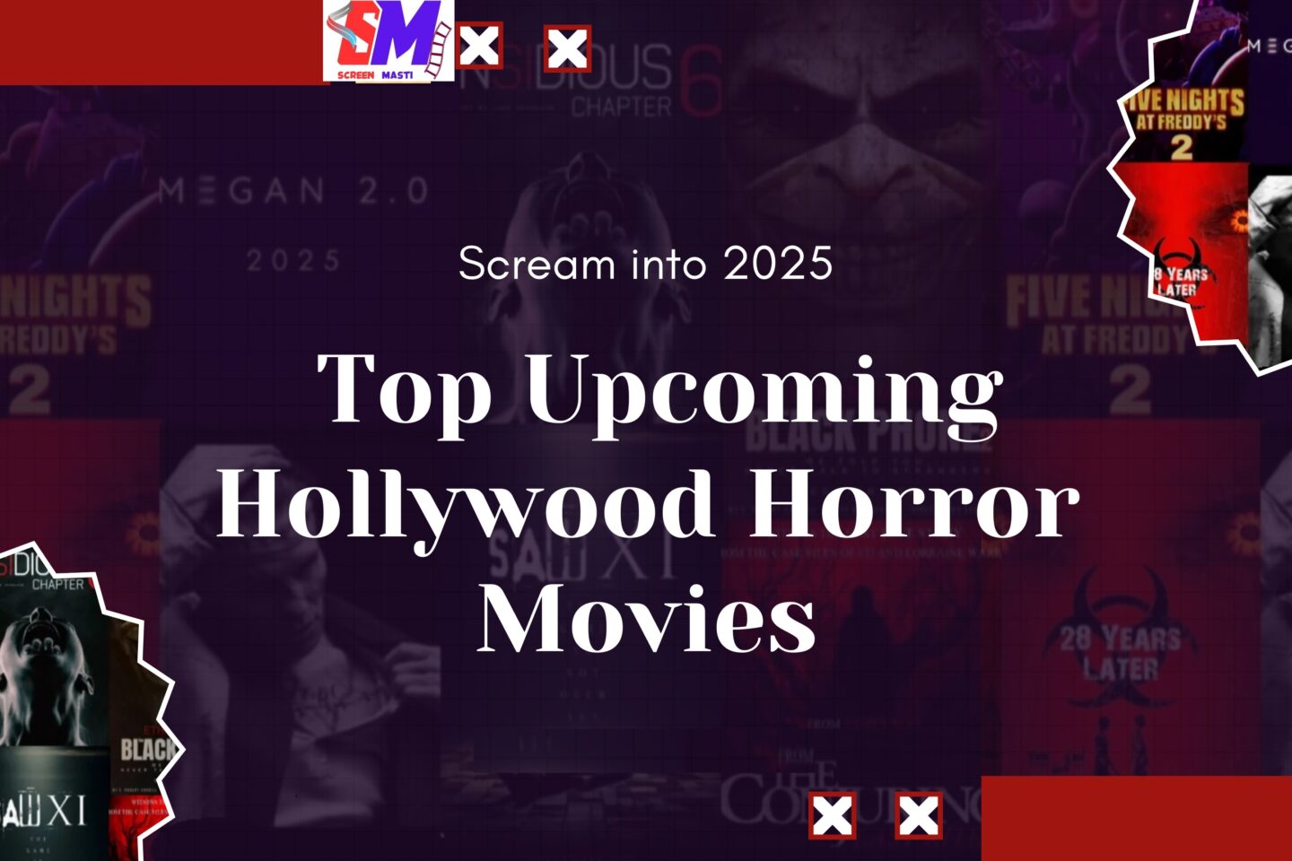 Scariest Upcoming Hollywood Horror Movies in 2025 – Release Dates & More!