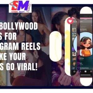Best Bollywood Songs for Instagram Reels — Make Your Videos Go Viral!