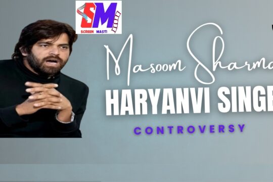 Masoom Sharma speaking with expressive hand gestures, featured alongside bold text reading "Masoom Sharma Haryanvi Singer Controversy" and branding from screenmasti.com.